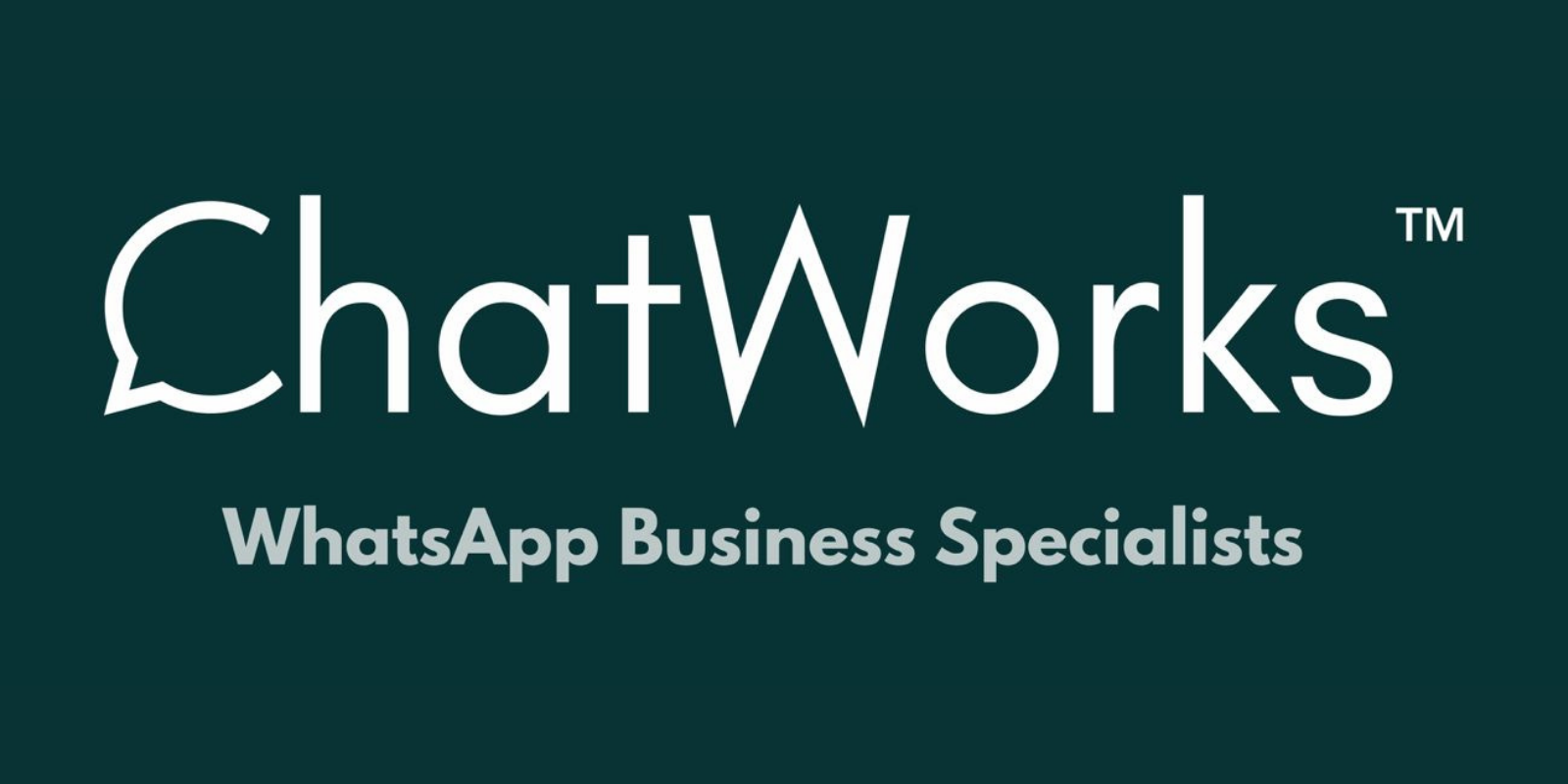 ChatWorks WhatsApp Business Specialists